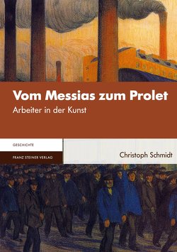 Vom Messias zum Prolet von Schmidt,  Christoph