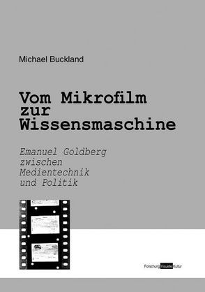 Vom Mikrofilm zur Wissensmaschine von Buckland,  Michael, Hartmann,  Frank, Rieder,  Gernot