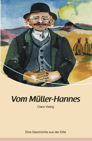 Vom Müller-Hannes von Viebig,  Clara
