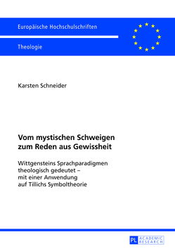 Vom mystischen Schweigen zum Reden aus Gewissheit von Schneider,  Karsten