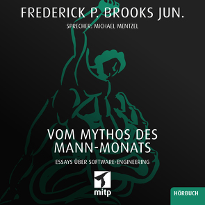 Vom Mythos des Mann-Monats von Brooks,  Frederick P.