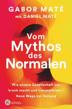 Vom Mythos des Normalen von Hunke-Wormser,  Annegret, Maté,  Daniel, Maté,  Gabor, Möller-Giesen,  Elisabeth