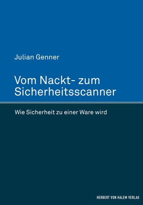 Vom Nackt- zum Sicherheitsscanner von Genner,  Julian