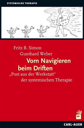 Vom Navigieren beim Driften von Simon,  Fritz B., Weber,  Gunthard