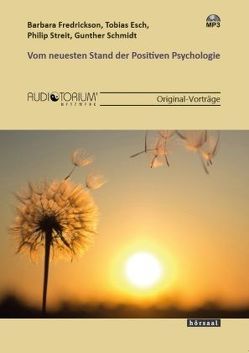 Vom neuesten Stand der Positiven Psychologie von Schmidt,  Gunther