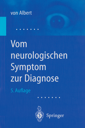 Vom neurologischen Symptom zur Diagnose von Albert,  H.-H., Bodechtel,  G., Marguth,  F.