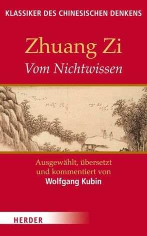 Vom Nichtwissen von Kubin,  Wolfgang, Zhuang Zi