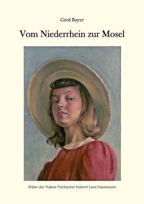 Vom Niederrhein bis zur Mosel von Bayer,  Gerd, Klein,  Hans