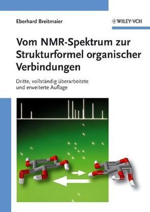 Vom NMR-Spektrum zur Strukturformel organischer Verbindungen von Breitmaier,  Eberhard