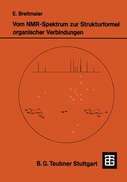 Vom NMR-Spektrum zur Strukturformel organischer Verbindungen von Breitmaier,  Eberhard