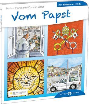 Vom Papst den Kindern erzählt von Fischer,  Uta, Möres,  Cornelia, Trautmann,  Markus