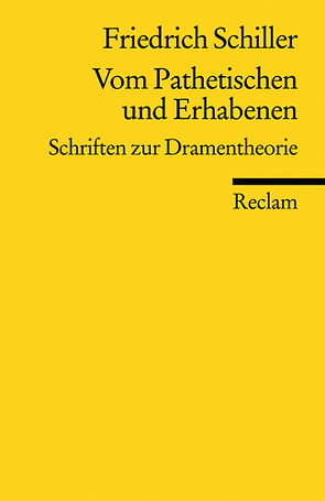 Vom Pathetischen und Erhabenen von Berghahn,  Klaus L, Schiller,  Friedrich