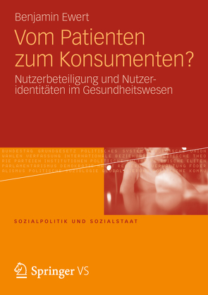 Vom Patienten zum Konsumenten? von Ewert,  Benjamin