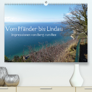 Vom Pfänder nach Lindau (Premium, hochwertiger DIN A2 Wandkalender 2021, Kunstdruck in Hochglanz) von Kepp,  Manfred