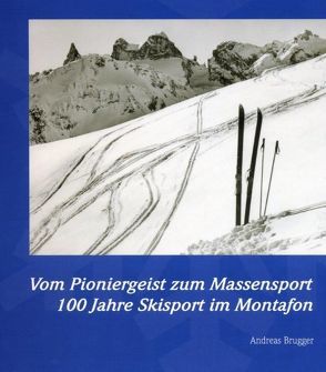 Vom Pioniergeist zum Massensport von Brügger,  Andreas, Rudigier,  Andreas