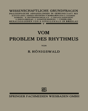 Vom Problem des Rhythmus von Hönigswald,  Richard