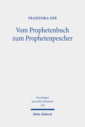 Vom Prophetenbuch zum Prophetenpescher von Ede,  Franziska