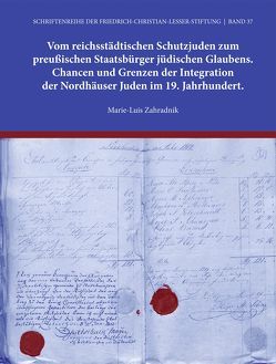 Vom reichsstädtischen Schutzjuden zum preußischen Staatsbürger jüdischen Glaubens. von Zahradnik,  Marie-Luis
