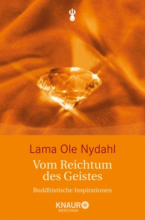 Vom Reichtum des Geistes von Nydahl,  Lama Ole