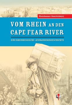Vom Rhein an den Cape Fear River von Graf,  Gisela, Graf,  Hans-Dieter, Graf,  Martina, Hannah,  Gabriele, Hieke,  Anton