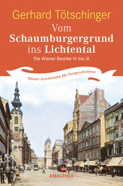 Vom Schaumburgergrund ins Lichtental von Tötschinger,  Gerhard