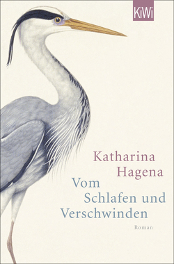 Vom Schlafen und Verschwinden von Hagena,  Katharina