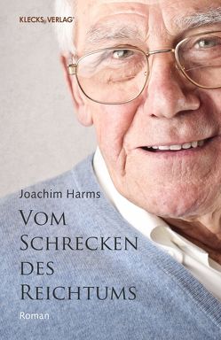 Vom Schrecken des Reichtums von Harms,  Joachim