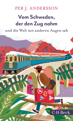 Vom Schweden, der den Zug nahm von Andersson,  Per J., Dahmann,  Susanne