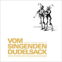 Vom singenden Dudelsack von Schmidt,  Ernst E, Zimmermann,  Hans Georg