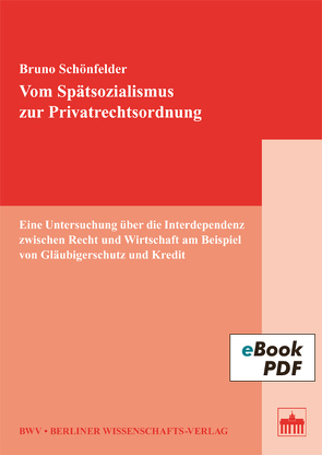 Vom Spätsozialismus zur Privatrechtsordnung von Schönfelder,  Bruno