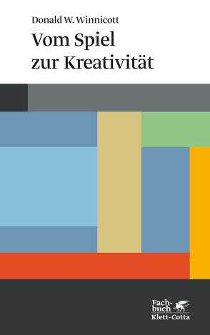 Vom Spiel zur Kreativität (Konzepte der Humanwissenschaften) von Ermann,  Michael, Winnicott,  Donald W