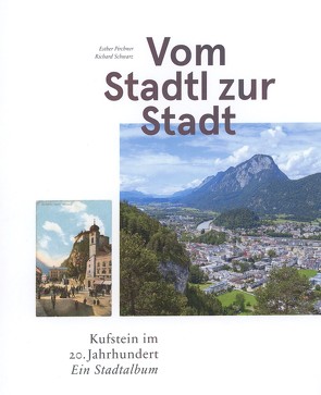 Vom Stadtl zur Stadt von Pirchner,  Esther, Schwarz,  Richard