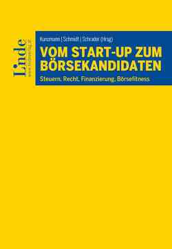 Vom Start-up zum Börsekandidaten von Burgstaller,  Iris, Kunzmann,  Ralf, Neumüller,  Siegfried, Petutschnig,  Matthias, Resch,  Florian, Schmidt,  Josef, Schrader,  Philipp, Ungerböck,  Bernhard, Wenzl,  Martin