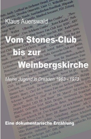 Vom Stones-Club bis zur Weinbergskirche von Auerswald,  Klaus