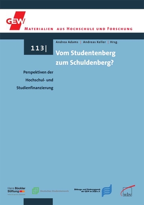 Vom Studentenberg zum Schuldenberg? von Adams,  Andrea, Keller,  Andreas