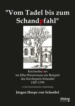 Vom Tadel bis zum Schandpfahl von Hoops von Scheeßel,  Jürgen