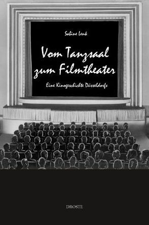 Vom Tanzsaal zum Filmtheater von Lenk,  Sabine