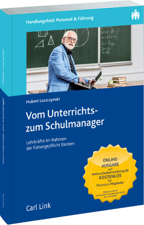 Vom Unterrichts- zum Schulmanager von Luszczynski,  Hubert