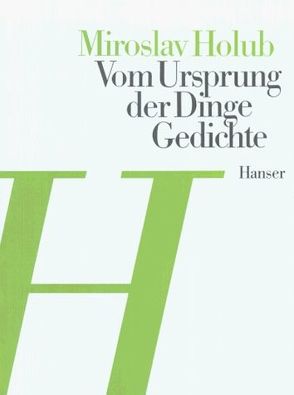 Vom Ursprung der Dinge von Holub,  Miroslav, Künzel,  Franz Peter