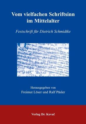 Vom vielfachen Schriftsinn im Mittelalter von Löser,  Freimut, Päsler,  Ralf G