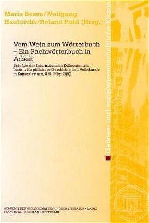 Vom Wein zum Wörterbuch – Ein Fachwörterbuch in Arbeit von Besse,  Maria, Haubrichs,  Wolfgang, Puhl,  Roland