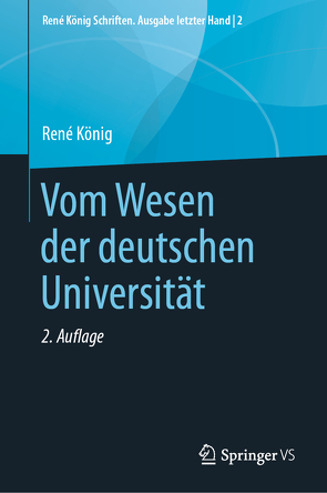 Vom Wesen der deutschen Universität von Koenig,  Rene, Thurn,  Hans Peter