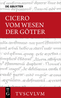 Vom Wesen der Götter / De natura deorum von Cicero, Gigon,  Olof, Straume-Zimmermann,  Laila