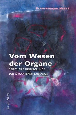 Vom Wesen der Organe von Emendörfer,  Veronika, Fintelmann,  Volker, Krause,  Peter, Staël von Holstein,  Verena, Weirauch,  Wolfgang