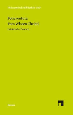 Vom Wissen Christi von Bonaventura, Speer,  Andreas