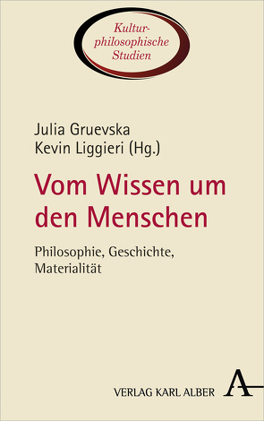 Vom Wissen um den Menschen von Gruevska,  Julia, Liggieri,  Kevin