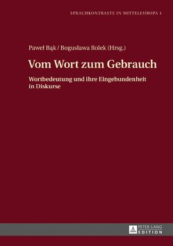 Vom Wort zum Gebrauch von Bak,  Pawel, Rolek,  Boguslawa