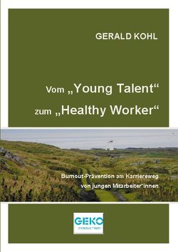 Vom Young Talent zum Healthy Worker von Kohl,  Gerald