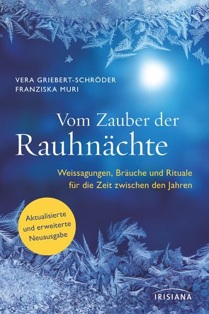 Vom Zauber der Rauhnächte von Griebert-Schröder,  Vera, Muri,  Franziska