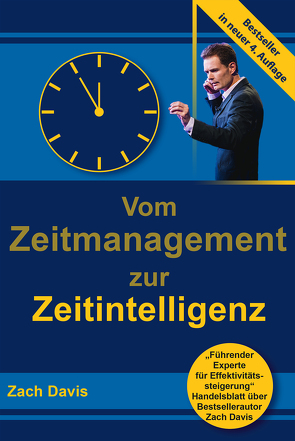 Vom Zeitmanagement zur Zeitintelligenz von Davis,  Zach